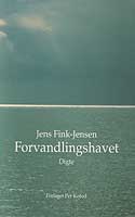 Jens Fink-Jensen: Digtsamlingen Forvandlingshavet